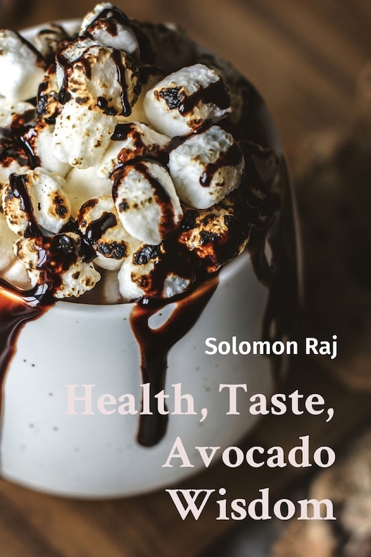 Couverture_Health, Taste, Avocado Wisdom