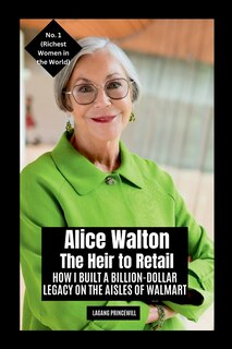 Couverture_Alice Walton - The Heir to Retail