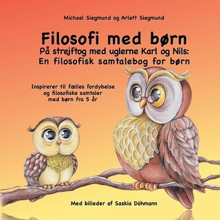 Front cover_Filosofi med børn. På strejftog med uglerne Karl og Nils