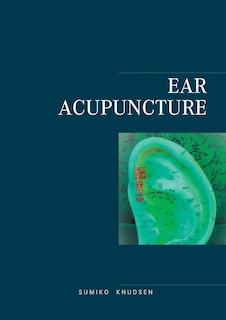 Couverture_Ear Acupuncture Clinical Treatment
