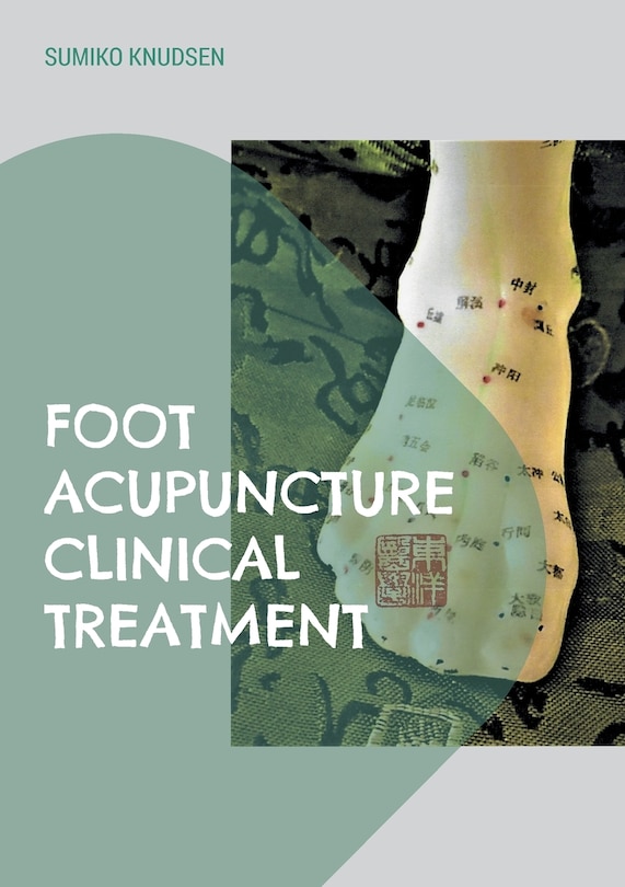 Front cover_Foot Acupuncture Clinical Treatment