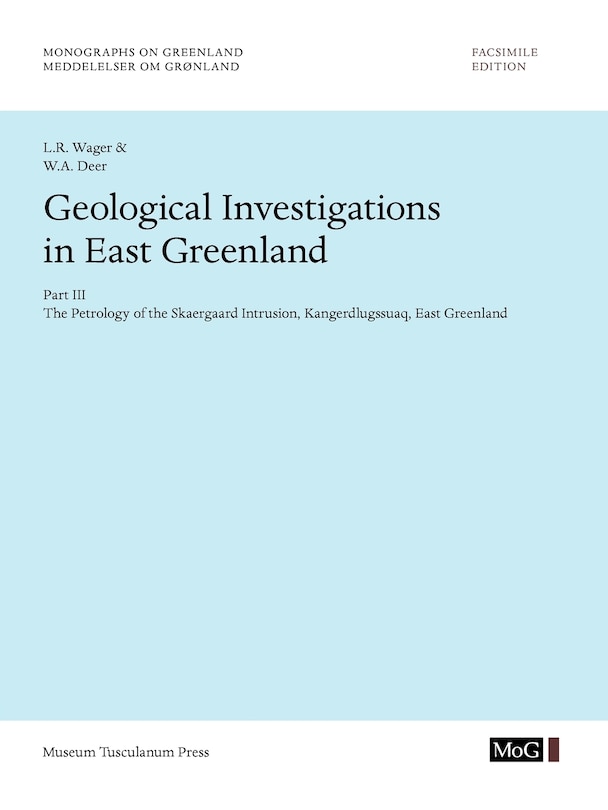 Front cover_Geological Investigations In East Greenland, Part III - The Petrology of the Skaergaard Intrusion, Kangerdlusgssuaq, East Greenland