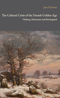 Front cover_The Cultural Crisis of the Danish Golden Age