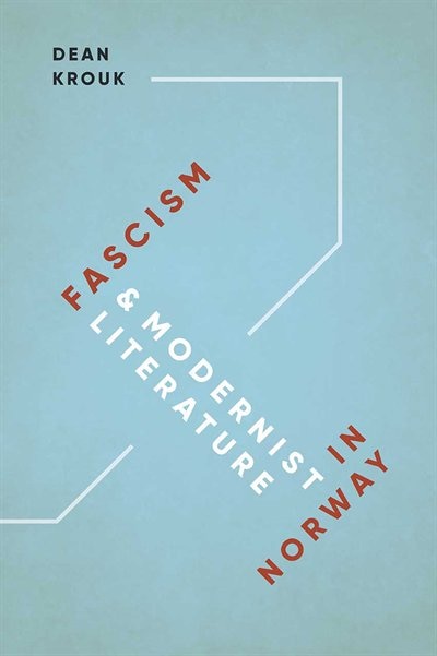 Fascism And Modernist Literature In Norway