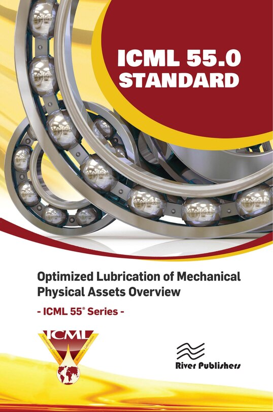 Front cover_ICML 55.0 - Optimized Lubrication of Mechanical Physical Assets Overview