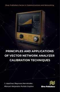 Front cover_Principles and Applications of Vector Network Analyzer Calibration Techniques