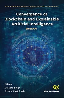 Couverture_Convergence of Blockchain and Explainable Artificial Intelligence