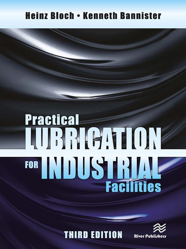 Front cover_Practical Lubrication for Industrial Facilities