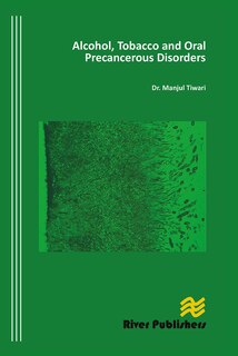 Front cover_Alcohol, Tobacco and Oral Precancerous Disorders