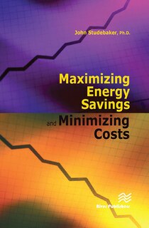 Couverture_Maximizing Energy Savings and Minimizing Energy Costs