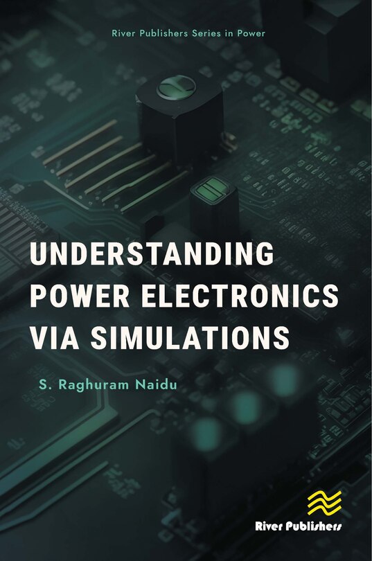 Front cover_Understanding Power Electronics via Simulations