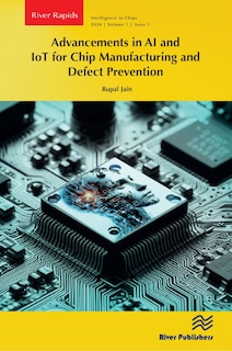 Front cover_Advancements in AI and IoT for Chip Manufacturing and Defect Prevention