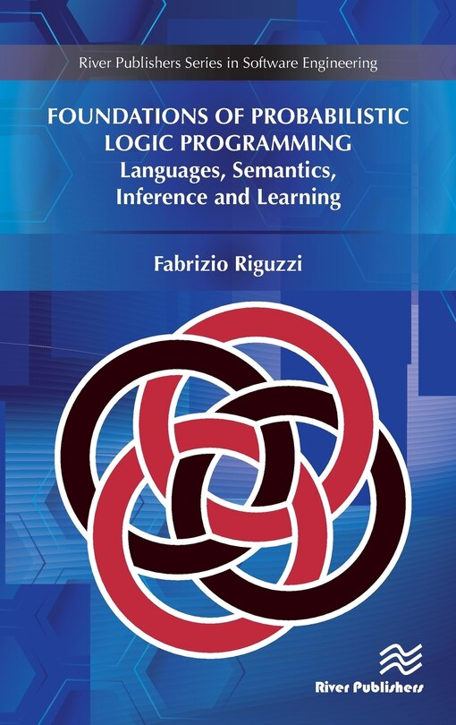 Front cover_Foundations Of Probabilistic Logic Programming