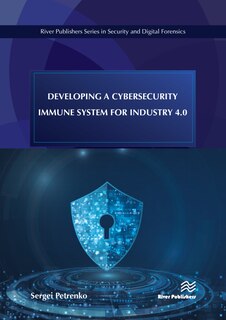 Couverture_Developing A Cybersecurity Immune System For Industry 4.0