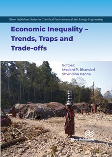 Front cover_Economic Inequality - Trends, Traps And Trade-offs