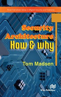 Front cover_Security Architecture - How and Why