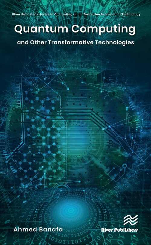 Couverture_Quantum Computing And Other Transformative Technologies