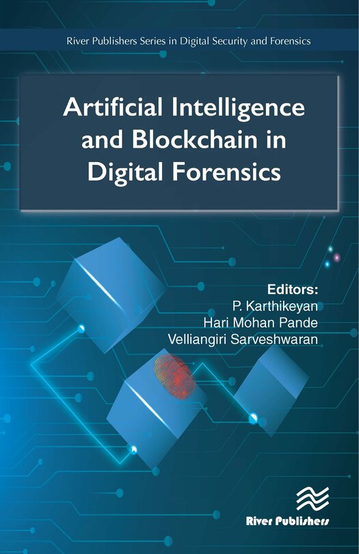Front cover_Artificial Intelligence and Blockchain in Digital Forensics