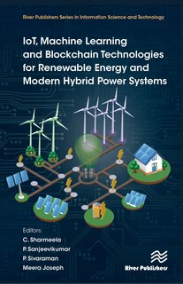 Front cover_IoT, Machine learning and Blockchain Technologies for Renewable Energy and Modern Hybrid Power Systems