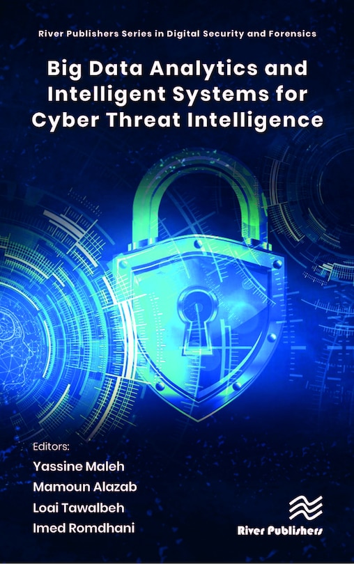 Front cover_Big Data Analytics and Intelligent Systems for Cyber Threat Intelligence