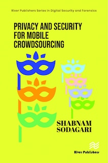 Front cover_Privacy and Security for Mobile Crowdsourcing