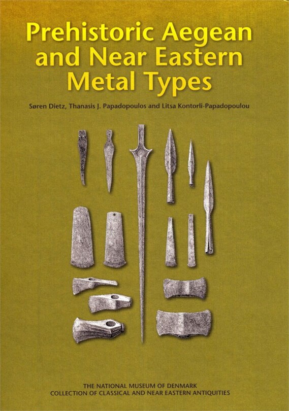 Front cover_Prehistoric Aegean and Near Eastern Metal Types