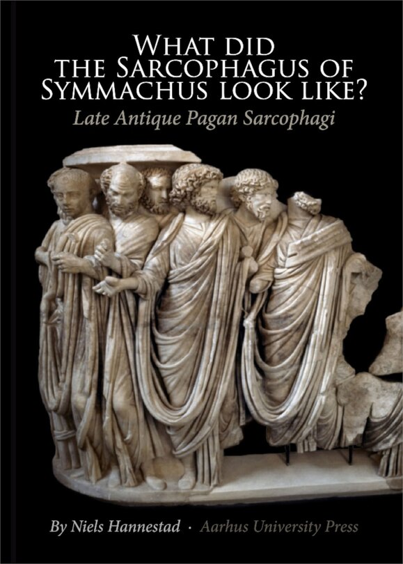 Couverture_What did the Sarcophagus of Symmachus look like?