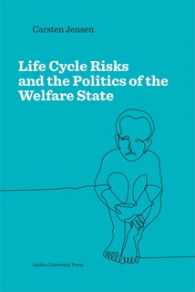 Couverture_Life Cycle Risks and the Politics of the Welfare State
