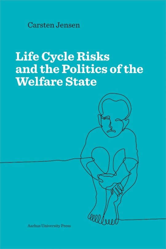Couverture_Life Cycle Risks and the Politics of the Welfare State