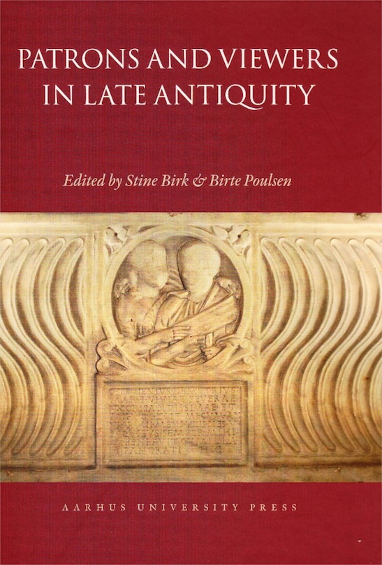 Couverture_Patrons and Viewers in Late Antiquity