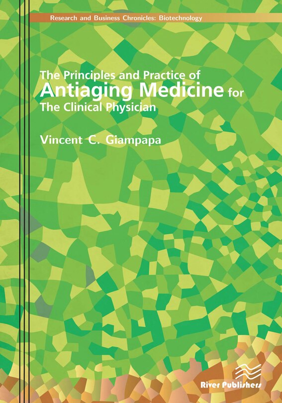 Couverture_The Principles And Practice Of Antiaging Medicine For The Clinical Physician