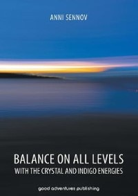 Couverture_Balance on All Levels with the Crystal and Indigo Energies