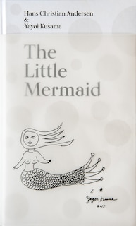 Front cover_The Little Mermaid by Hans Christian Andersen & Yayoi Kusama