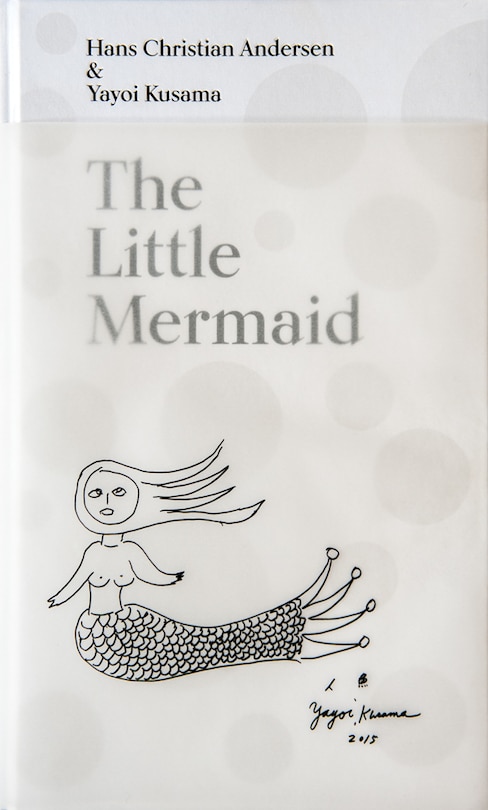 Front cover_The Little Mermaid by Hans Christian Andersen & Yayoi Kusama