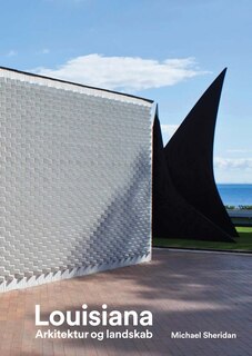 Front cover_Louisiana Museum of Modern Art: Landscape and Architecture