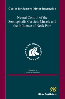 Front cover_Neural Control of the Semispinalis Cervicis Muscle and the Influence of Neck Pain