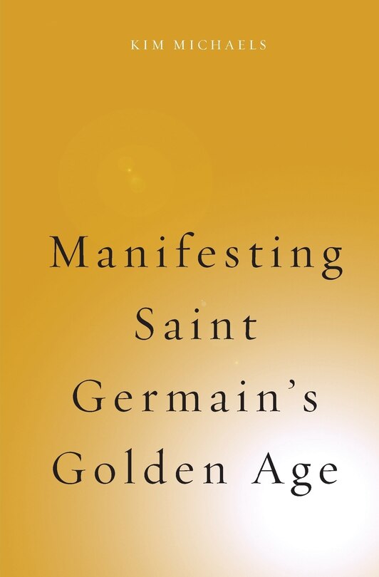 Front cover_Manifesting Saint Germain's Golden Age