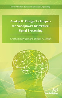 Front cover_Analog Ic Design Techniques For Nanopower Biomedical Signal Processing