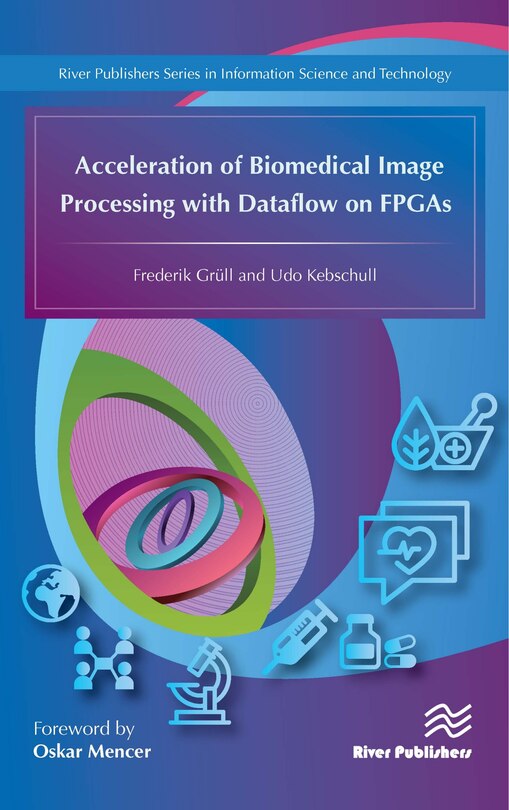 Couverture_Acceleration Of Biomedical Image Processing With Dataflow On Fpgas