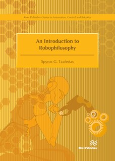 Front cover_An Introduction To Robophilosophy