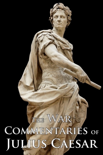 Front cover_The War Commentaries of Julius Caesar