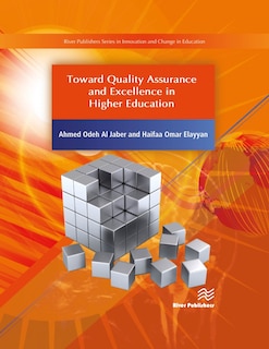 Front cover_Toward Quality Assurance And Excellence In Higher Education