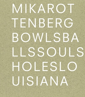 Front cover_Mika Rottenberg: Bowls Balls Souls Holes