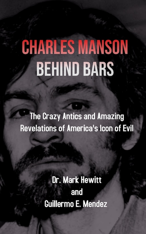 Front cover_Charles Manson Behind Bars