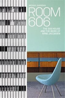 Front cover_Room 606: The SAS House and the Work of Arne Jacobsen