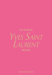 Couverture_The Essence of Yves Saint Laurent