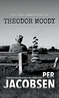 Front cover_The Rude Awakening of Theodor Moody