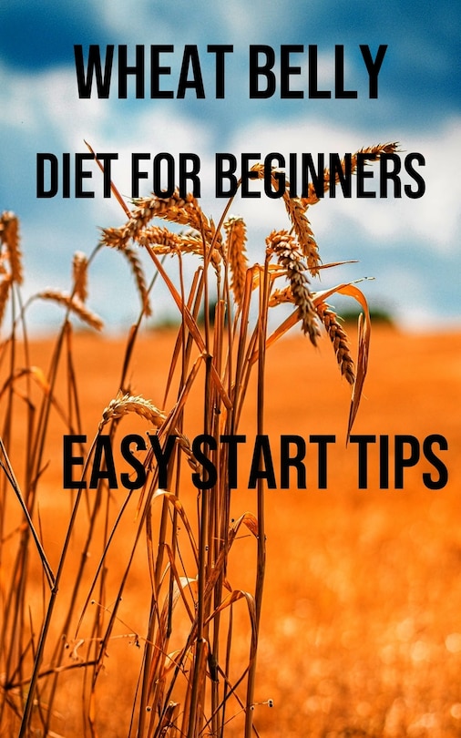 Front cover_Wheat Belly Diet for Beginners
