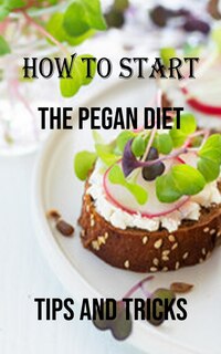 Front cover_How to Start the Pegan Diet