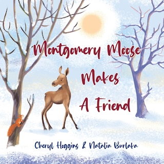Couverture_Montgomery Moose makes a friend